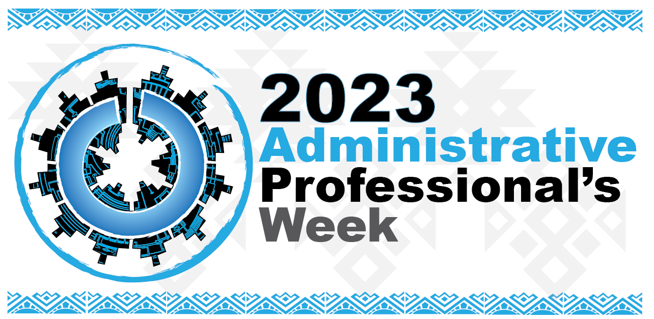 2023 Administrative Professionals Week